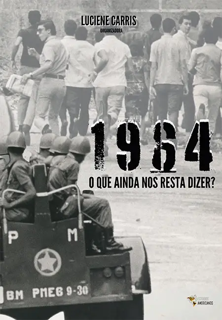 Livro 1964: O que ainda nos resta dizer?