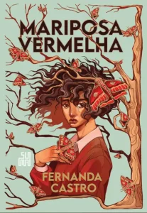 Mariposa Vermelha - Fernanda Castro