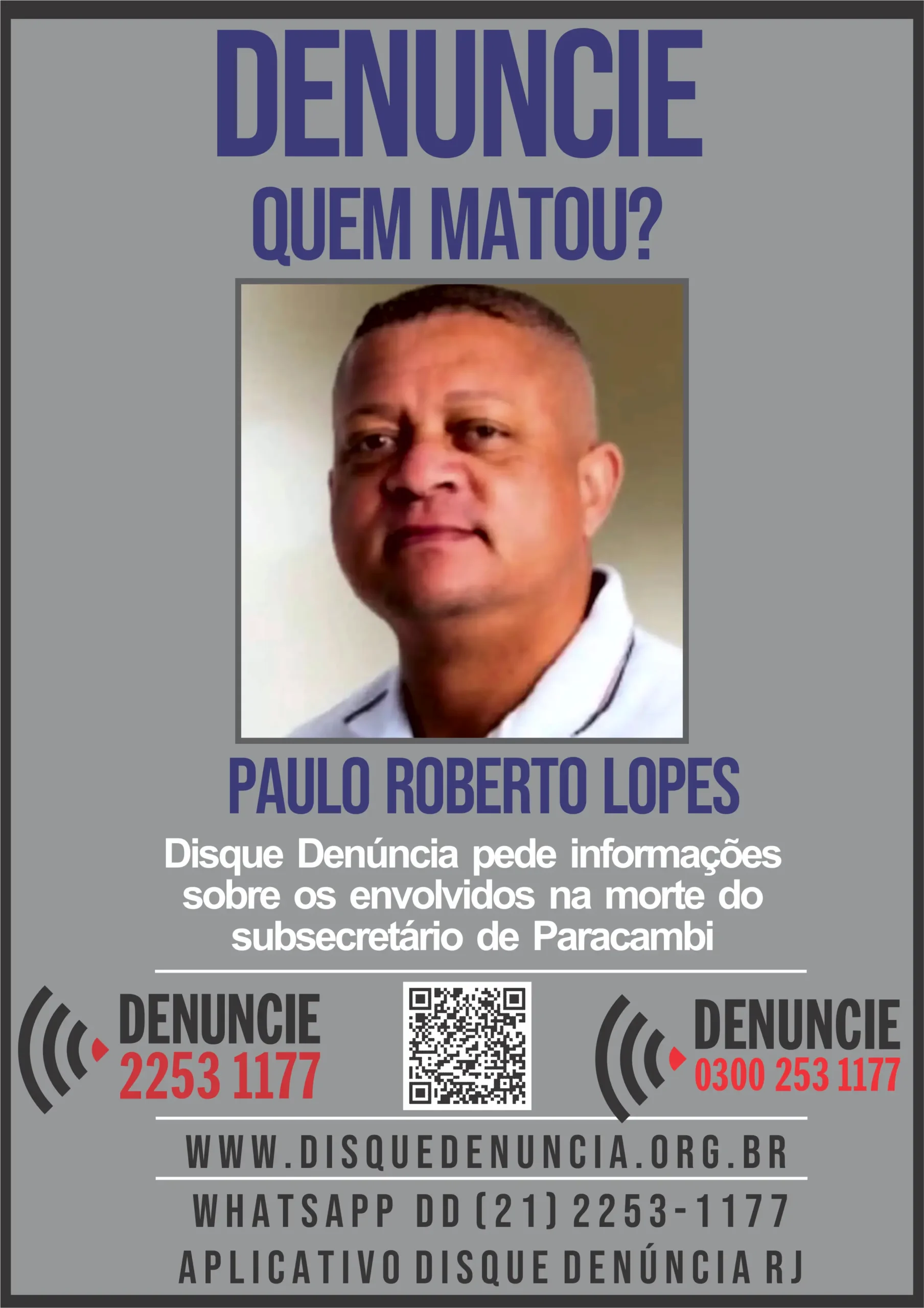 Disque Denúncia reforça apelo por pistas sobre morte de subsecretário de Paracambi