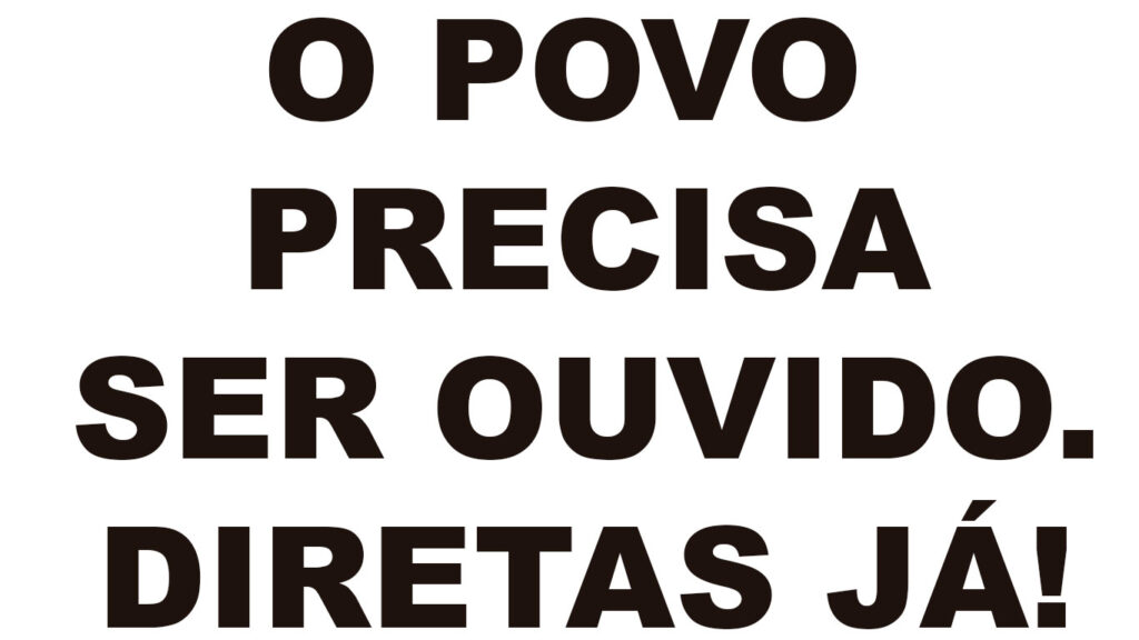 O Povo precisa ser ouvido