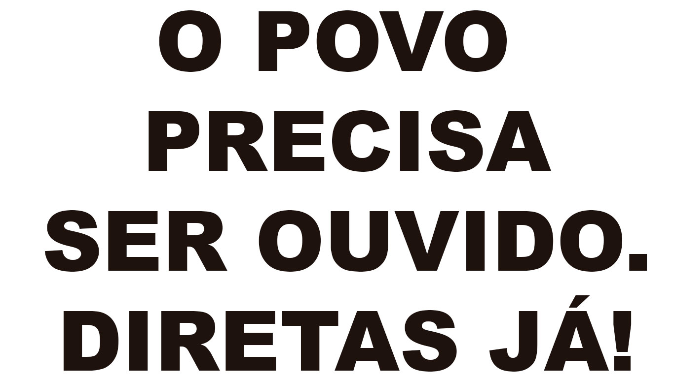 O Povo precisa ser ouvido
