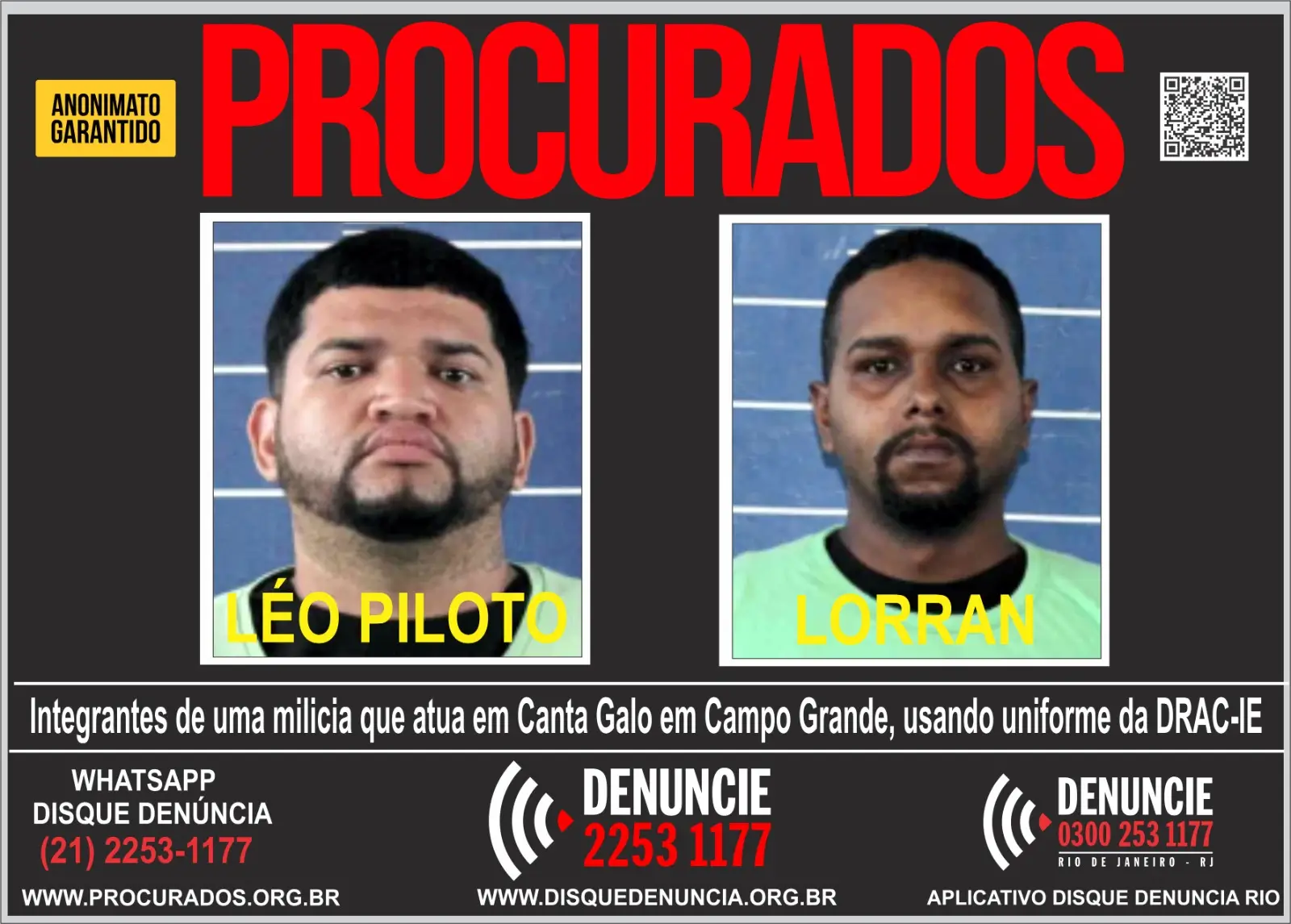 Leonardo Torres Gomes, o Léo Piloto, 35 anos, e Lorran Vasconcelos Martins, 33